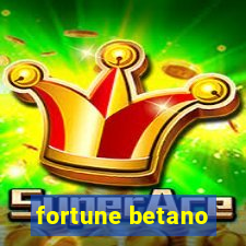 fortune betano